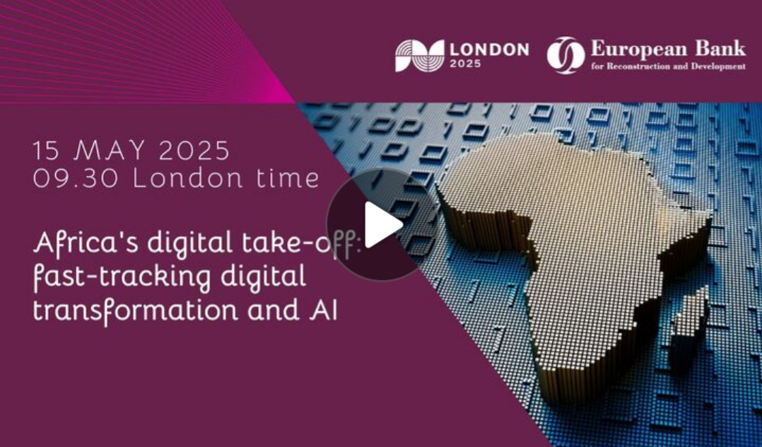 2025 EBRD panel, Africa’s Digital Take-Off — fast-tracking digital transformation and AI